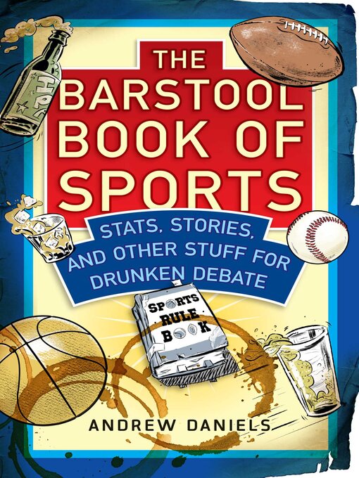 Title details for The Barstool Book of Sports by Andrew Daniels - Available